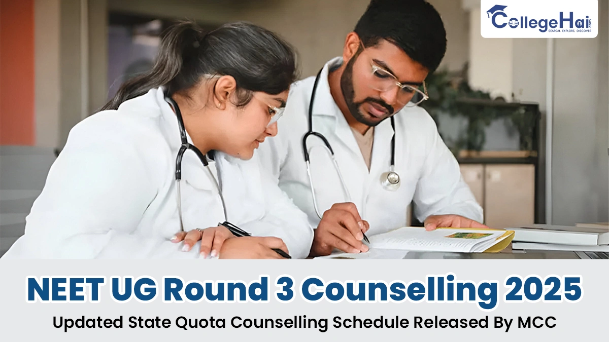 NEET UG Round 3 Counselling 2025 Updated State Quota Counselling Schedule Released by MCC.webp
